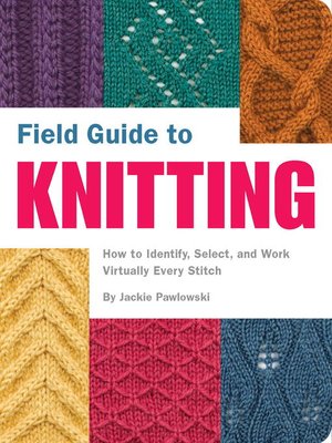cover image of Field Guide to Knitting